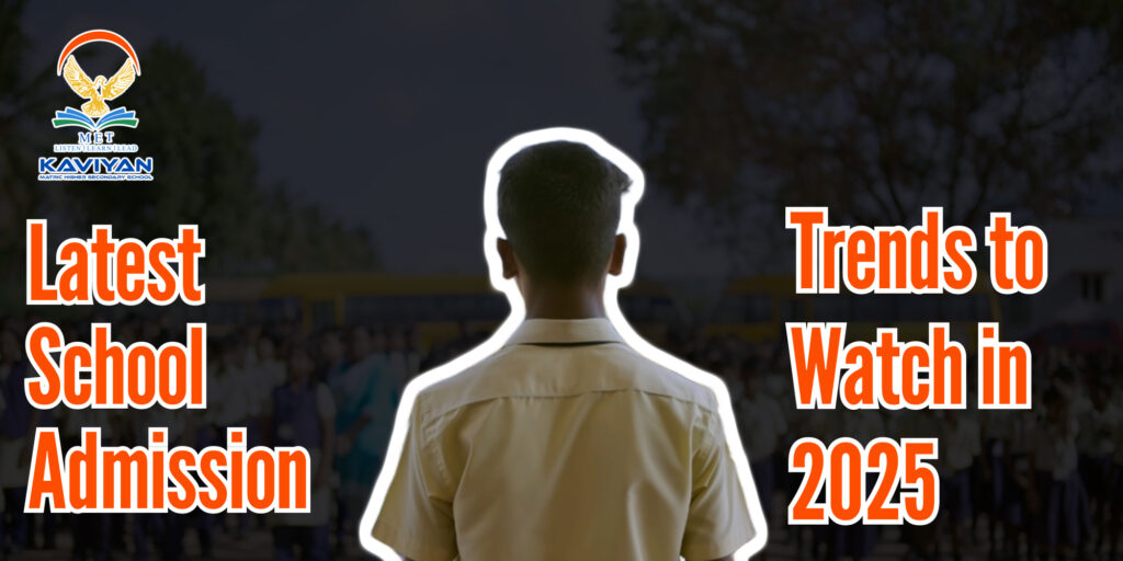 School Admission Trends 2025: What Parents Should Know